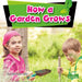 How a Garden Grows by Miranda Kelly