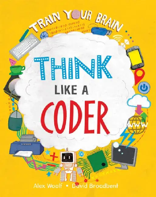 Think Like a Coder by Alex Woolf