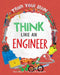 Think Like an Engineer by Alex Woolf