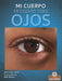 Mi Cuerpo Tiene Ojos (My Body Has Eyes) by Amy Culliford