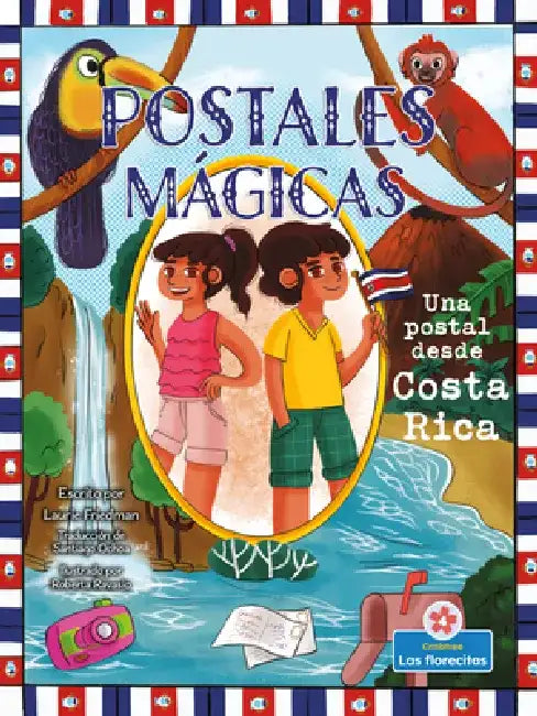 Una Postal Desde Costa Rica (a Postcard from Costa Rica) by Laurie Friedman