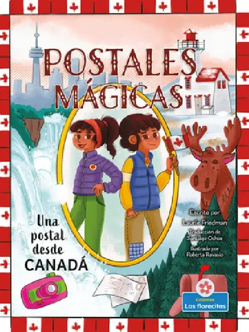 Una Postal Desde Canadá (a Postcard from Canada) by Laurie Friedman