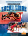 Lucha Libre (Wrestling) by Thomas Kingsley Troupe