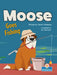 Moose Goes Fishing by Laurie Friedman