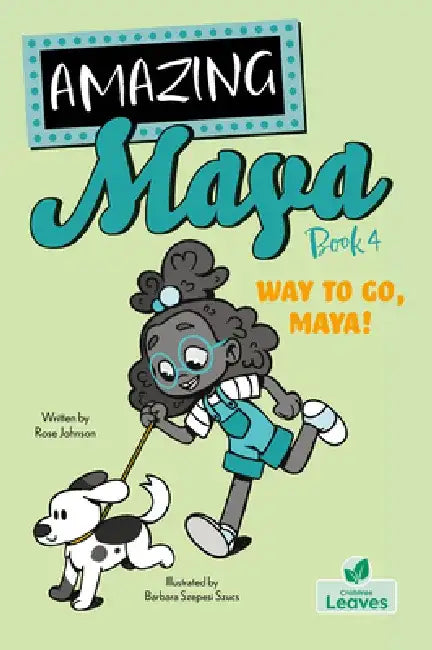 Way to Go, Maya! by Rose Johnson