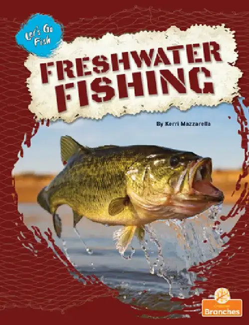 Freshwater Fishing by Kerri Mazzarella