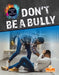 Don't Be a Bully by Vicky Bureau