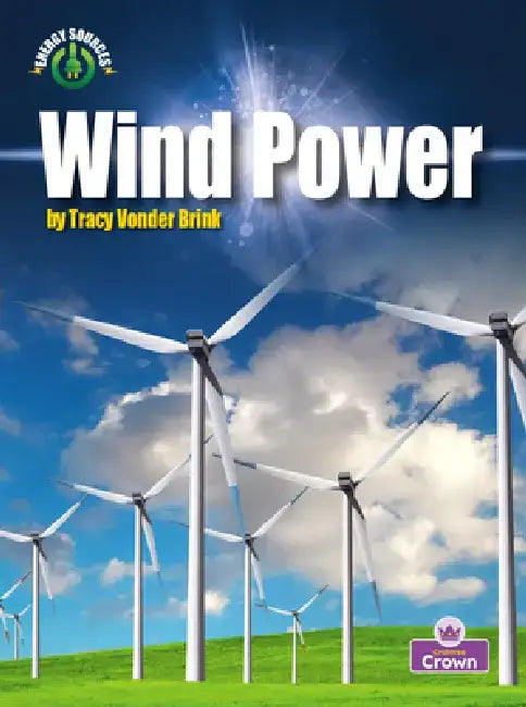 Wind Power by Tracy Vonder Brink