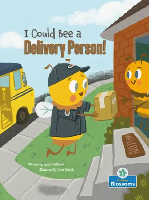 I Could Bee a Delivery Person! by Amy Culliford