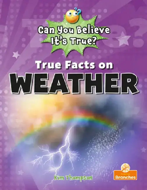 True Facts on Weather by Kim Thompson