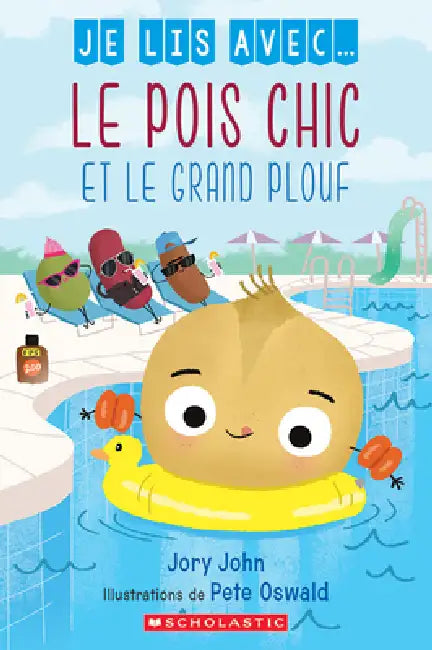 Je Lis Avec... Le Pois Chic Et Le Grand Plouf by Jory John, Pete Oswald