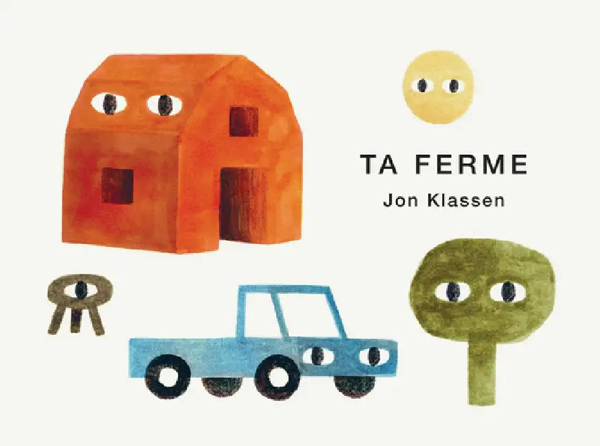 Ta Ferme by Jon Klassen, Jon Klassen