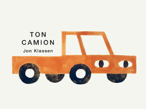 Ton Camion by Jon Klassen, Jon Klassen