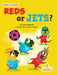 Reds or Jets? by Kim Thompson