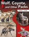 Wolf, Coyote, and Other Packs by Heather C. Hudak