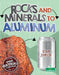 Rocks and Minerals to Aluminum by Robin Johnson