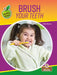 Brush Your Teeth by Vicky Bureau
