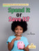 Spend It or Save It? by Kim Thompson