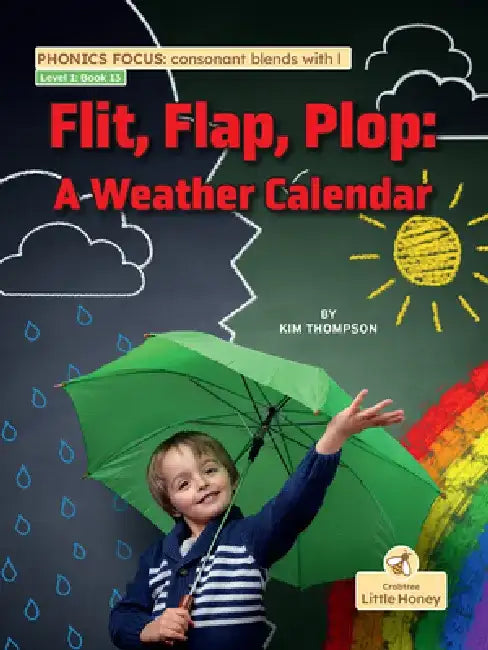 Flit, Flap, Plop: A Weather Calendar by Kim Thompson