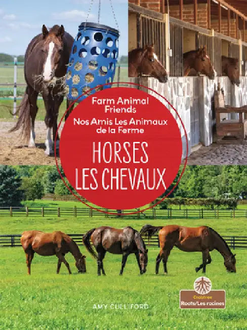 Les Chevaux (Horses) Bilingual Eng/Fre by Culliford, Amy