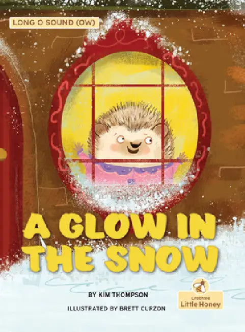 A Glow in the Snow by Kim Thompson, Brett Curzon