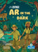 AR in the Dark by Alicia Rodriguez, Meghan Cade