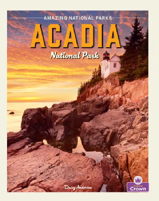 Acadia National Park by Daisy Anderson