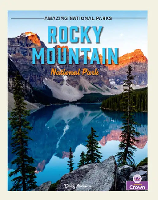 Rocky Mountain National Park by Daisy Anderson