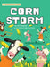 Corn Storm by Kim Thompson