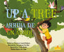 Arriba de Un Árbol (Up a Tree) Bilingual Eng/Spa by Laurie Friedman, Rea Zhai