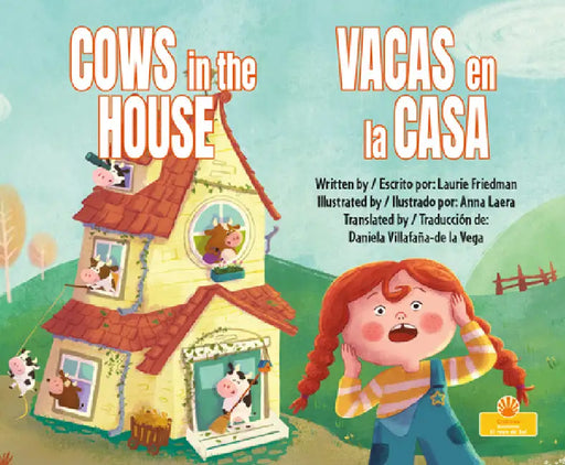 Vacas En La Casa (Cows in the House) Bilingual Eng/Spa by Laurie Friedman, Anna Laera