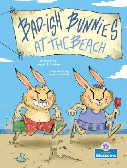 Bad-Ish Bunnies at the Beach by Laurie Friedman