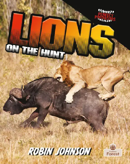 Lions on the Hunt by Robin Johnson