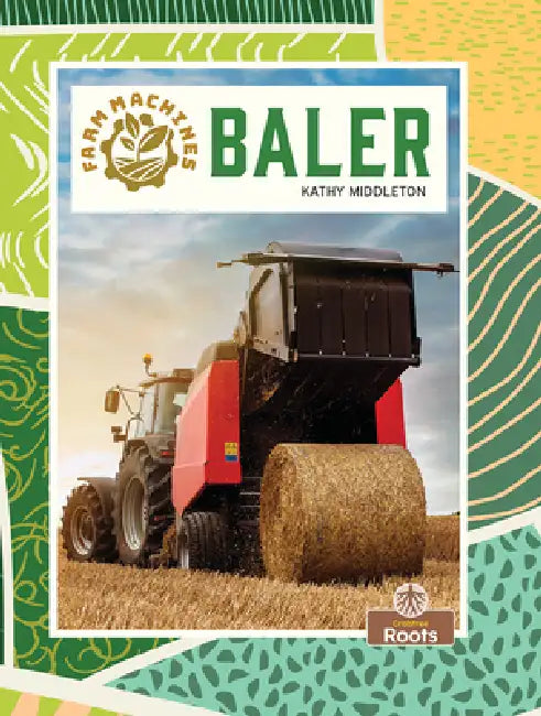 Baler by Kathy Middleton