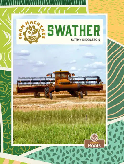 Swather by Kathy Middleton