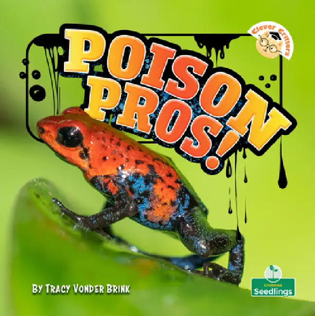 Poison Pros! by Tracy Vonder Brink