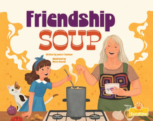 Friendship Soup by Laurie Friedman