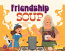 Friendship Soup by Laurie Friedman