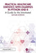 Practical Healthcare Statistics with Examples in Python and R: A Guide for the Uninitiated by Michael Korvink