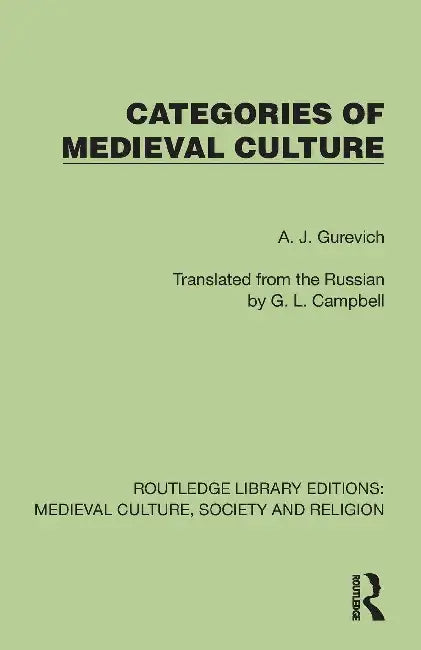 Categories of Medieval Culture by A. J. Gurevich
