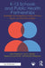 K-12 Schools and Public Health Partnerships: Strategies for Navigating a Crisis with Trust, Equity, and Communication by Leah Perkinson, Lisa C. Barrios, Rebecca Lee Smith