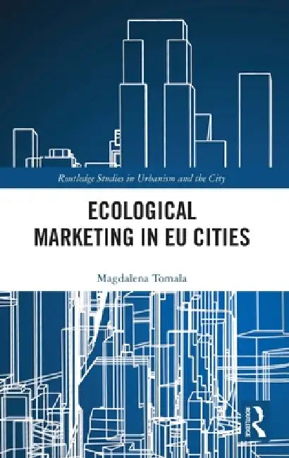 Ecological Marketing in EU Cities by Magdalena Tomala