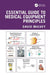 Essential Guide to Medical Equipment Principles by David Mulvey