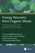 Energy Recovery from Organic Waste: Thermochemical and Biochemical Processes by Madhuben Sharma, Suvendu Manna, Nitin Kamboj