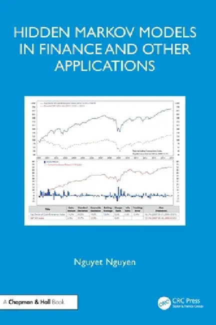 Hidden Markov Models in Finance and Other Applications by Nguyet Nguyen