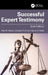 Successful Expert Testimony by Max M. Houck, Christine Funk, Harlan A. Feder