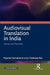 Audiovisual Translation in India: Trends and Practices by Priyanka Rachabattuni, J. Prabhakar Rao