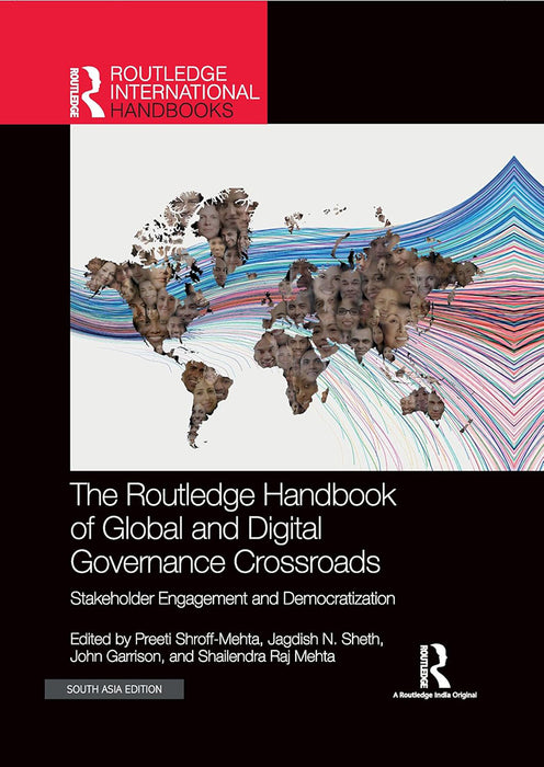 The Routledge Handbook Of Global And Digital Governance Crossroads: Stakeholder Engagement and Democratization