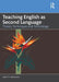 Teaching English as Second Language: Theory, Techniques and Technology by Aarati R. Mujumdar