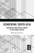Gendering South Asia by Bibhushana Poudyal